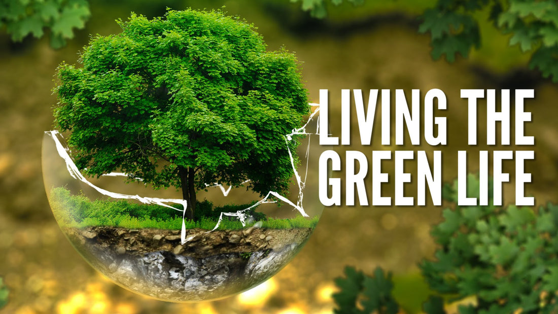 Living The Green Life – Neighbor.Green
